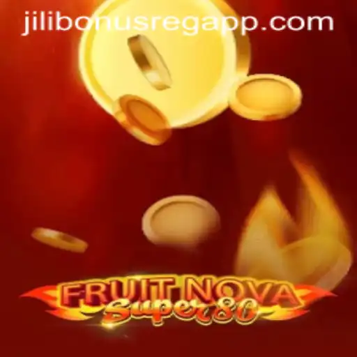 Exploring FruitNovaSuper80 and Jili Bonus Register