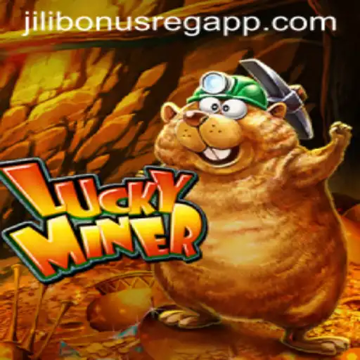 Unlock the Thrills of LuckyMiner with Jili Bonus Register